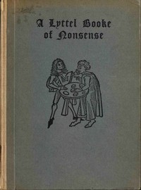 Book cover of "A lyttel booke of nonsense"