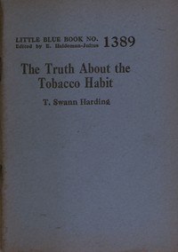Book cover of "The truth about the tobacco habit"