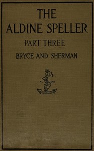 Book cover of "The Aldine speller, part three : for grades five and six"