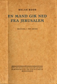 Book cover of "En Mand gik ned fra Jerusalem : skuespil i tre akter"