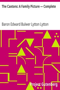 Book cover of "The Caxtons: A Family Picture — Complete"