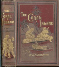 Book cover of "The Coral Island: A Tale of the Pacific Ocean"