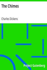 Book cover of "The Chimes - A Goblin Story of Some Bells That Rang an Old Year out and a New Year In"