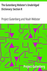 Book cover of "The Gutenberg Webster's Unabridged Dictionary: Section R"