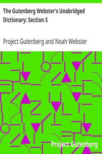 Book cover of "The Gutenberg Webster's Unabridged Dictionary: Section S"