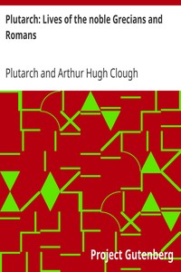 Book cover of "Plutarch: Lives of the noble Grecians and Romans"
