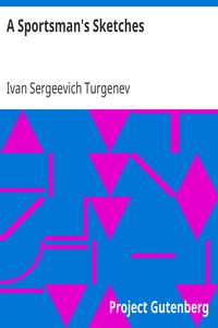 Book cover of "A Sportsman's Sketches - Works of Ivan Turgenev, Volume I"