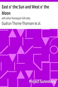 Book cover of "East o' the Sun and West o' the Moon : with other Norwegian folk tales"
