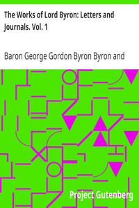 Book cover of "The Works of Lord Byron: Letters and Journals. Vol. 1"