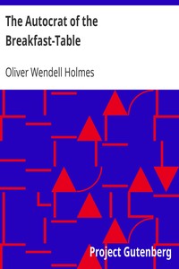 Book cover of "The Autocrat of the Breakfast-Table"