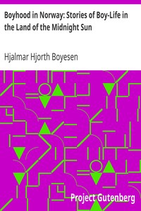 Book cover of "Boyhood in Norway: Stories of Boy-Life in the Land of the Midnight Sun"