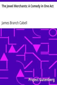 Book cover of "The Jewel Merchants: A Comedy in One Act"