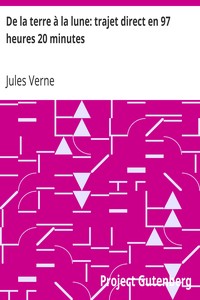 Book cover of "De la terre à la lune: trajet direct en 97 heures 20 minutes"