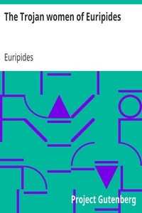 Book cover of "The Trojan women of Euripides"