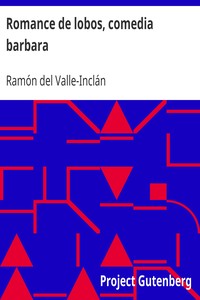 Book cover of "Romance de lobos, comedia barbara"