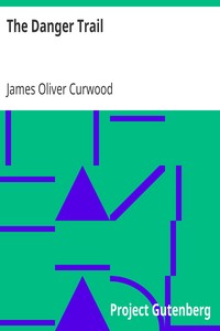 Book cover of "The Danger Trail"