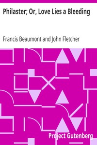 Book cover of "Philaster; Or, Love Lies a Bleeding"