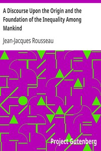 Book cover of "A Discourse Upon the Origin and the Foundation of the Inequality Among Mankind"