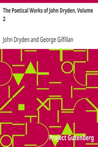 Book cover of "The Poetical Works of John Dryden, Volume 2 - With Life, Critical Dissertation, and Explanatory Notes"