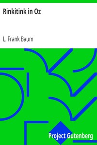 Book cover of "Rinkitink in Oz - Wherein Is Recorded the Perilous Quest of Prince Inga of Pingaree and King Rinkitink in the Magical Isles That Lie Beyond the Borderland of Oz"