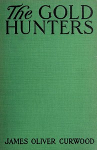 Book cover of "The Gold Hunters: A Story of Life and Adventure in the Hudson Bay Wilds"
