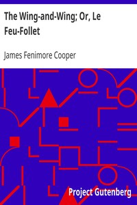 Book cover of "The Wing-and-Wing; Or, Le Feu-Follet"