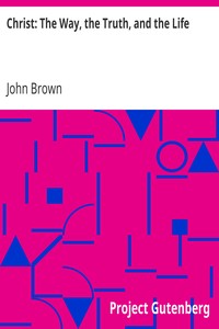 Book cover of "Christ: The Way, the Truth, and the Life"