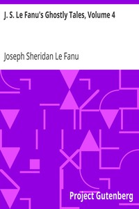 Book cover of "J. S. Le Fanu's Ghostly Tales, Volume 4"
