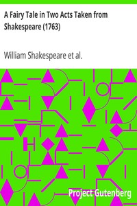 Book cover of "A Fairy Tale in Two Acts Taken from Shakespeare (1763)"