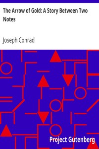 Book cover of "The Arrow of Gold: A Story Between Two Notes"
