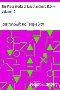 Book cover of "The Prose Works of Jonathan Swift, D.D. — Volume 10 - Historical Writings"