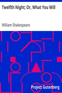 Book cover of "Twelfth Night; Or, What You Will"