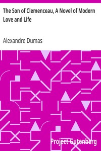 Book cover of "The Son of Clemenceau, A Novel of Modern Love and Life"
