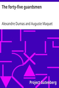 Book cover of "The forty-five guardsmen"