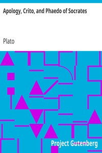 Book cover of "Apology, Crito, and Phaedo of Socrates"