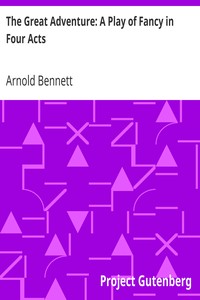 Book cover of "The Great Adventure: A Play of Fancy in Four Acts"
