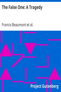 Book cover of "The False One: A Tragedy"