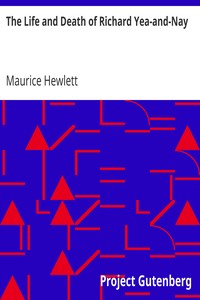Book cover of "The Life and Death of Richard Yea-and-Nay"