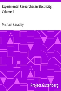 Book cover of "Experimental Researches in Electricity, Volume 1"