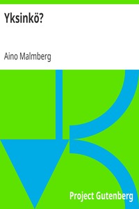 Book cover of "Yksinkö?"