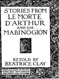 Book cover of "Stories from Le Morte D'Arthur and the Mabinogion"