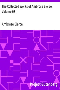 Book cover of "The Collected Works of Ambrose Bierce, Volume 08 - Negligible Tales, On With the Dance, Epigrams"