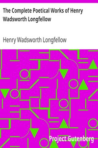 Book cover of "The Complete Poetical Works of Henry Wadsworth Longfellow"