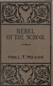 Book cover of "The Rebel of the School"