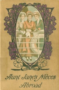 Book cover of "Aunt Jane's Nieces Abroad"