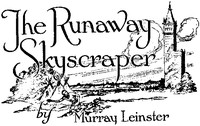 Book cover of "The Runaway Skyscraper"