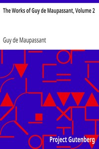 Book cover of "The Works of Guy de Maupassant, Volume 2"