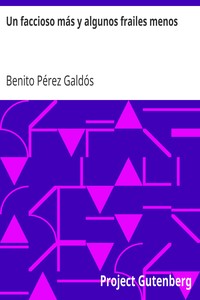 Book cover of "Un faccioso más y algunos frailes menos"