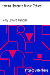 Book cover of "How to Listen to Music, 7th ed. - Hints and Suggestions to Untaught Lovers of the Art"