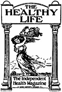 Book cover of "The Healthy Life, Vol. V, Nos. 24-28 - The Independent Health Magazine"
